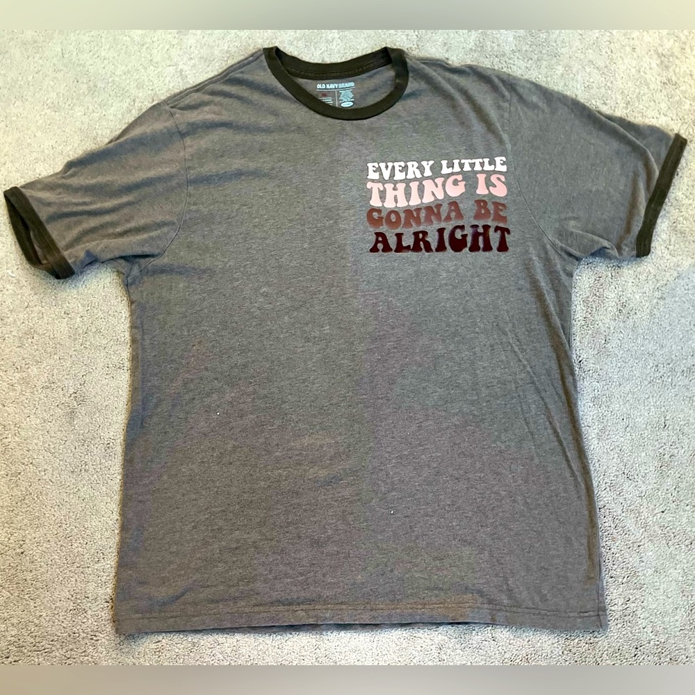 Every thing will be alright shirt size XL
